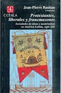 Papel PROTESTANTES LIBERALES Y FRANCMASONES SOCIEADES DE IDEAS Y MODERNIDAD EN AMERICA LATINA SIGLO XIX