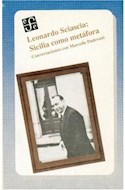 Papel LEONARDO SCIASCIA SICILIA COMO METAFORA CONVERSACIONES CON MARCELLE PADOVANI (C. DE LA GACETA)