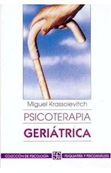 Papel PSICOTERAPIA GERIATRICA (COLECCION PSICOLOGIA PSIQUIATRIA Y PSICOANALISIS)