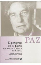 Papel OBRAS COMPLETAS VIII PEREGRINO EN SU PATRIA HISTORIA Y POLITICA DE MEXICO [PAZ OCTAVIO] (CARTONE)