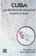 Papel CUBA LA REVOLUCION ACOSADA (COLECCION POPULAR 482)