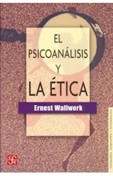 Papel PSICOANALISIS Y LA ETICA (PSICOLOGIA PSIQUIATRIA Y PSICOANALISIS)