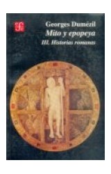 Papel MITO Y EPOPEYA III HISTORIAS ROMANAS (COLECCION HISTORIA)