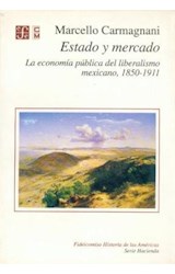 Papel ESTADO Y MERCADO LA ECONOMIA PUBLICA DEL LIBERALISMO MEXICANO 1850-1911