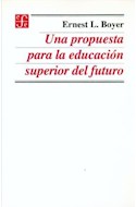 Papel UNA PROPUESTA PARA LA EDUCACION SUPERIOR DEL FUTURO (COLECCION EDUCACION)