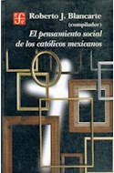 Papel PENSAMIENTO SOCIAL DE LOS CATOLICOS MEXICANOS (COLECCION HISTORIA)