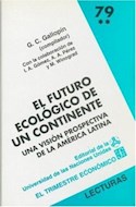 Papel FUTURO ECOLOGICO DE UN CONTINENTE [TOMO II] (LECTURAS DE EL TRIMESTRE ECONOMICO)