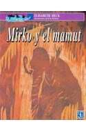Papel MIRKO Y EL MAMUT (COLECCION A LA ORILLA DEL VIENTO)