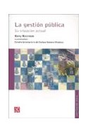 Papel GESTION PUBLICA SU SITUACION ACTUAL (NUEVAS LECTURAS DE POLITICA Y GOBIERNO)