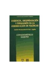 Papel EVIDENCIA ARGUMENTACION Y PERSUASION EN LA FORMULACION DE POLITICAS (NUEVAS LECTURAS DE POLITICA Y G