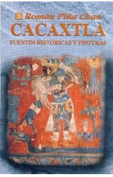 Papel CACAXTLA FUENTES HISTORICAS Y PINTURAS (COLECCION ANTROPOLOGIA)