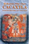 Papel CACAXTLA FUENTES HISTORICAS Y PINTURAS (COLECCION ANTROPOLOGIA)
