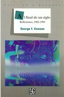 Papel AL FINAL DE UN SIGLO REFLEXIONES 1982-1995 (COLECCION POLITICA Y DERECHO)