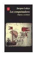 Papel CONQUISTADORES FIGURAS Y ESCRITURAS (COLECCION HISTORIA)