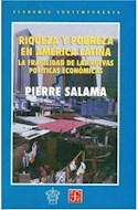 Papel RIQUEZA Y POBREZA EN AMERICA LATINA LA FRAGILIDAD DE LAS NUEVAS POLITICAS (COLECCION ECONOMIA)