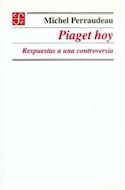 Papel PIAGET HOY RESPUESTAS A UNA CONTROVERSIA (COLECCION EDUCACION Y PEDAGOGIA)