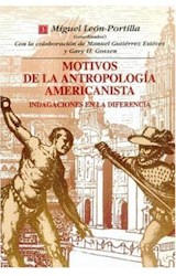 Papel MOTIVOS DE LA ANTROPOLOGIA AMERICANISTA INDAGACIONES EN LA DIFERENCIA (COLECCION ANTROPOLOGIA)