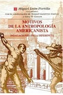Papel MOTIVOS DE LA ANTROPOLOGIA AMERICANISTA INDAGACIONES EN LA DIFERENCIA (COLECCION ANTROPOLOGIA)