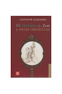 Papel RETRATO DE ZOE Y OTRAS MENTIRAS (COLECCION LETRAS MEXICANAS) (CARTONE)
