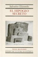 Papel HIPOGEO SECRETO (COLECCION LETRAS MEXICANAS) (CARTONE)