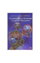 Papel NATURALEZA Y LA NORMA LO QUE NOS HACE PENSAR (COLECCION CIENCIA Y TECNOLOGIA)