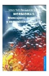 Papel HORMONAS MENSAJEROS QUIMICOS Y COMUNICACION CELULAR (COLECCION CIENCIA PARA TODOS)