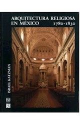 Papel ARQUITECTURA RELIGIOSA EN MEXICO 1780 - 1830 (ARTE UNIVERSAL)