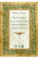 Papel NUEVO CORPUS DE LA ANTIGUA LIRICA POPULAR HISPANICA SIGLOS XV A XVII [TOMO 1] (TEZONTLE) (CARTONE)