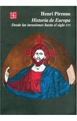 Papel HISTORIA DE EUROPA DESDE LAS INVASIONES HASTA EL SIGLO XVI (COLECCION HISTORIA) (CARTONE)