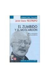 Papel ZUMBIDO Y EL MOSCARDON TALLER Y CONSULTORIO DE ETICA PERIODISTICA (COLECCION NUEVO PERIODISMO)