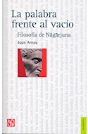 Papel PALABRA FRENTE AL VACIO FILOSOFIA DE NAGARJUNA (FILOSOF  IA)