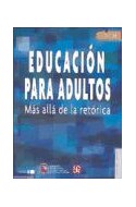 Papel EDUCACION PARA ADULTOS MAS ALLA DE LA RETORICA (EDUCACION Y PEDAGOGIA)