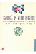 Papel TECNOLOGIA UN ENFOQUE FILOSOFICO Y OTROS ENSAYOS DE FILOSOFIA DE LA TECNOLOGIA (CIENCIA Y...)
