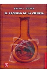 Papel ASCENSO DE LA CIENCIA (SERIE CIENCIA Y TECNOLOGIA) (CARTONE)