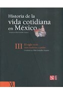 Papel HISTORIA DE LA VIDA COTIDIANA EN MEXICO III EL SIGLO XVIII ENTRE TRADICION Y CAMBIO (HISTORIA)