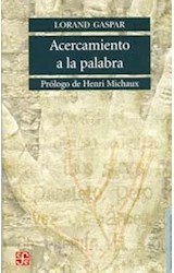 Papel ACERCAMIENTO A LA PALABRA (LENGUA Y ESTUDIOS LITERARIOS)