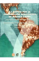 Papel DISPUTA POR LA CONSTRUCCION DEMOCRATICA EN AMERICA LATINA (COLECCION SOCIOLOGIA)