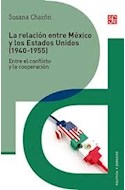 Papel RELACION ENTRE MEXICO Y LOS ESTADOS UNIDOS [1940-1955] ENTRE EL CONFLICTO Y LA COOPERACION