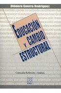 Papel EDUCACION Y CAMBIO ESTRUCTURAL (COLECCION REFLEXION Y ANALISIS)