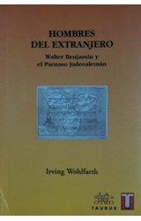 Papel HOMBRES DEL EXTRANJERO WALTER BENJAMIN Y EL PARNASO JUDEOALEMAN