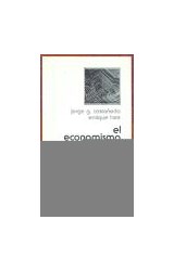 Papel ECONOMISMO DEPENDENTISTA (COLECCION ECONOMIA Y DEMOGRAFIA)