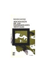 Papel SOCIOLOGIA DE LAS ENFERMEDADES MENTALES (COLECCION PSICOLOGIA Y ETOLOGIA)