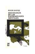 Papel SOCIOLOGIA DE LAS ENFERMEDADES MENTALES (COLECCION PSICOLOGIA Y ETOLOGIA)