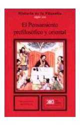 Papel PENSAMIENTO PREFILOSOFICO Y ORIENTAL (HISTORIA DE LA FILOSOFIA TOMO 1)