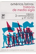 Papel AMERICA LATINA HISTORIA DE MEDIO SIGLO MEXICO CENTROAMERICA Y EL CARIBE [VOLUMEN 2] (HISTORIA)