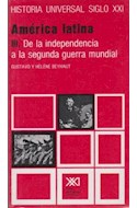 Papel AMERICA LATINA III DE LA INDEPENDENCIA A LA SEGUNDA (HISTORIA UNIVERSAL SIGLO XXI TOMO 23)