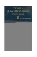 Papel TEORIAS DE LA CRIMINALIDAD UNA CONFRONTACION CRITICA (NUEVA CRIMINOLOGIA Y DERECHO)