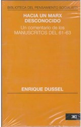 Papel HACIA UN MARX DESCONOCIDO UN COMENTARIO DE LOS MANUSCRI TOS DEL 61-63 (RUSTICO)