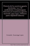 Papel HISTORIA DE LA CUESTION AGRARIA MEXICANA CARDENISMO
