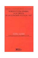 Papel INTRODUCCION GENERAL A LA CRITICA DE LA ECONOMIA POLITICA 1857 (BIBLI. DEL PENSAMIENTO SOCIALISTA)